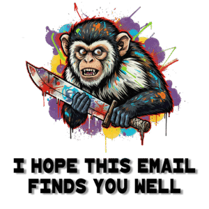 'I Hope This Email Finds You Well' Monkey Graphic T-Shirt